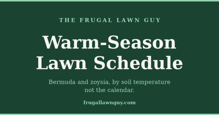The Frugal Lawn Guy — warm-season lawn schedule for bermuda and zoysia, by soil temperature