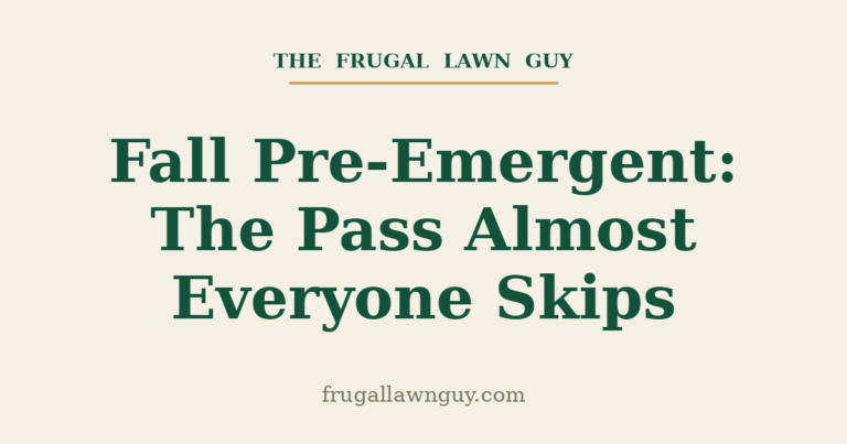 Fall Pre-Emergent Timing — The Frugal Lawn Guy