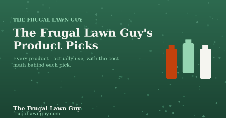 The Frugal Lawn Guy’s Product Picks