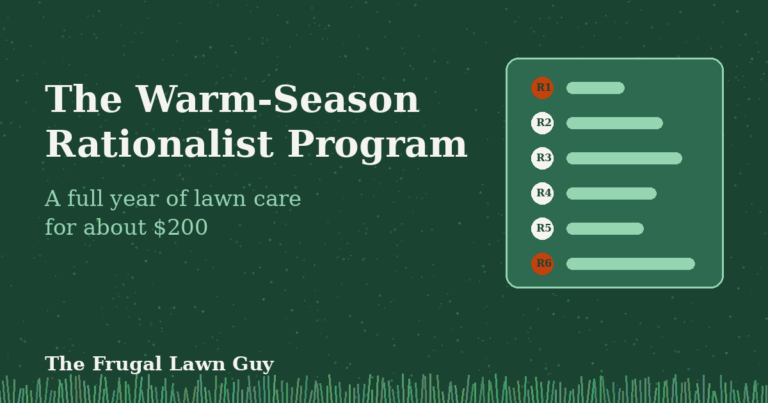 The Warm-Season Rationalist Program: a full year of lawn care for about $200 — six-round calendar illustration
