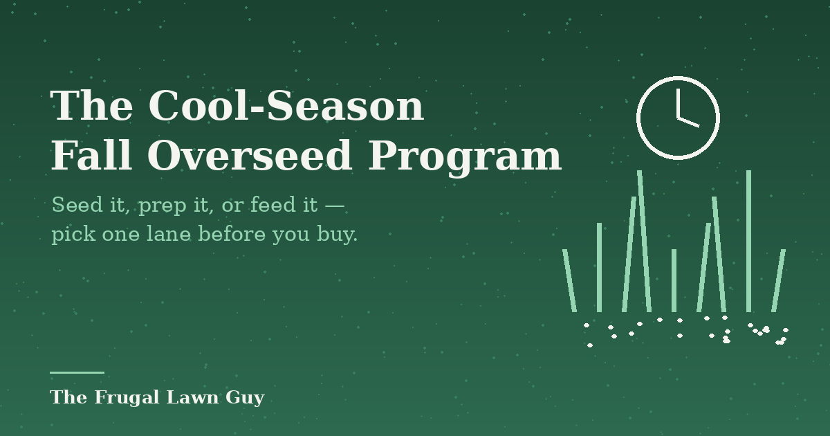 The Cool-Season Fall Overseed Program - The Frugal Lawn Guy